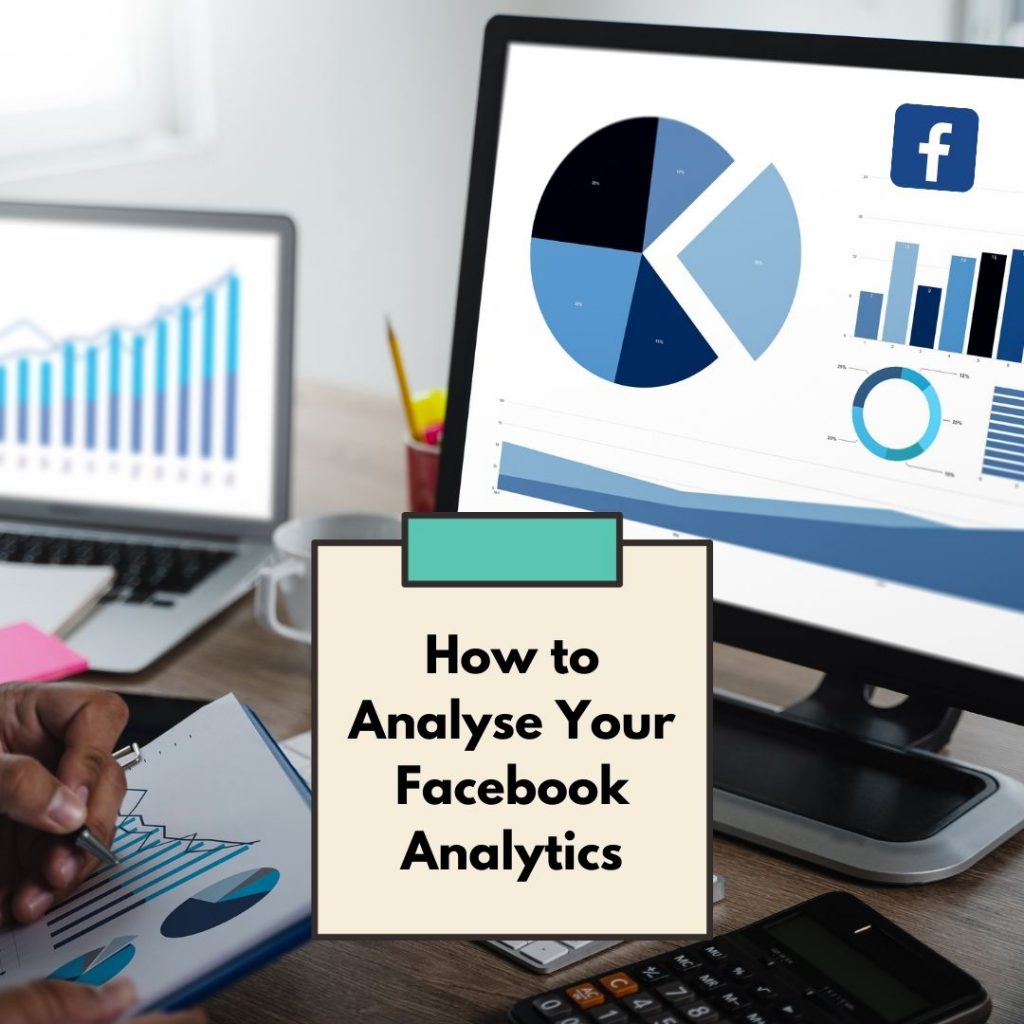 How to Analyse Your Facebook Analytics