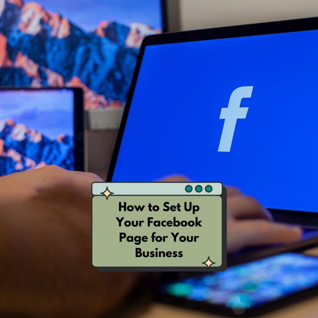 How to Set Up Your Facebook Page for Your Business