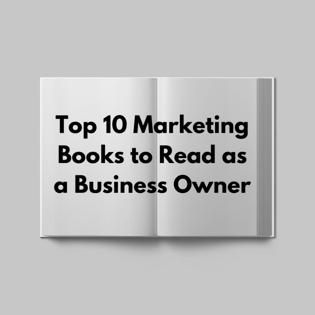 Top 10 Marketing Books to Read as a Business Owner