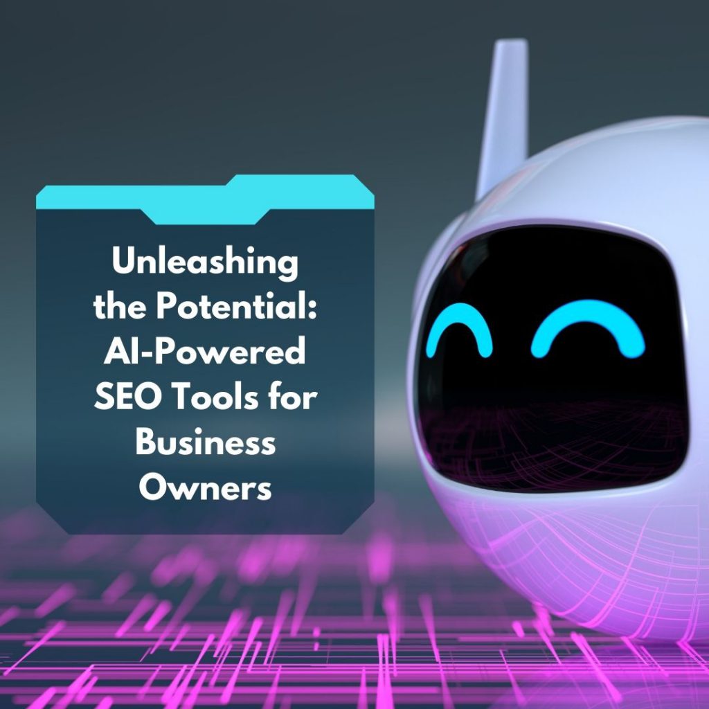 Unleashing the Potential_ AI-Powered SEO Tools for Business Owners
