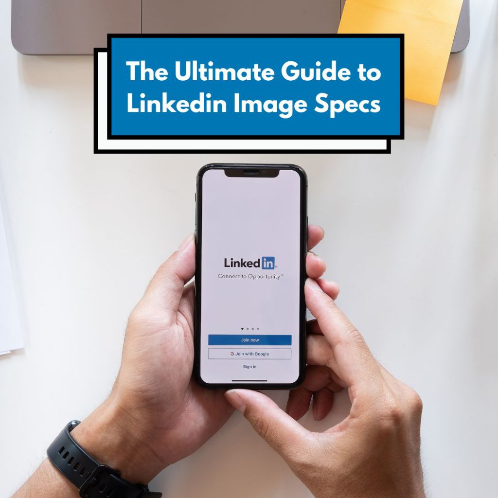 The Ultimate Guide to Linkedin Image Specs
