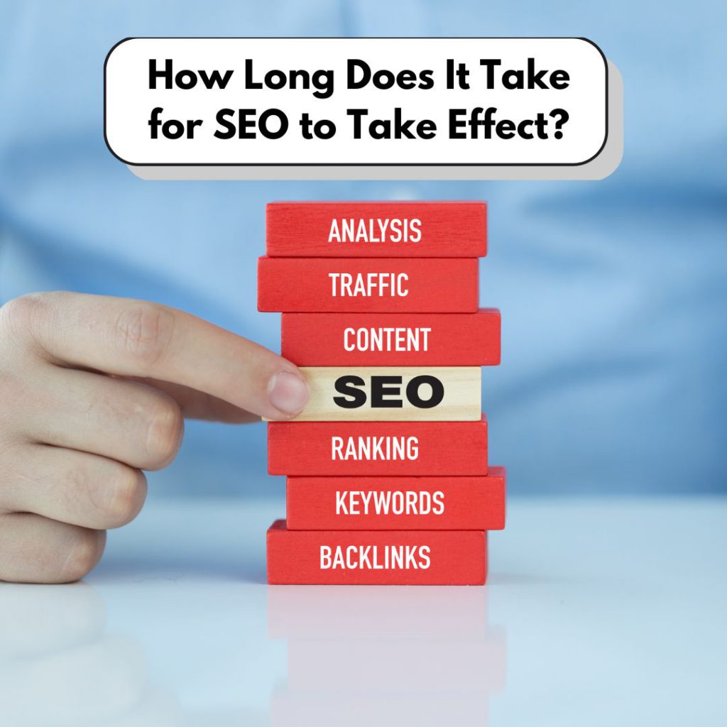 How Long Does It Take for SEO to Take Effect?