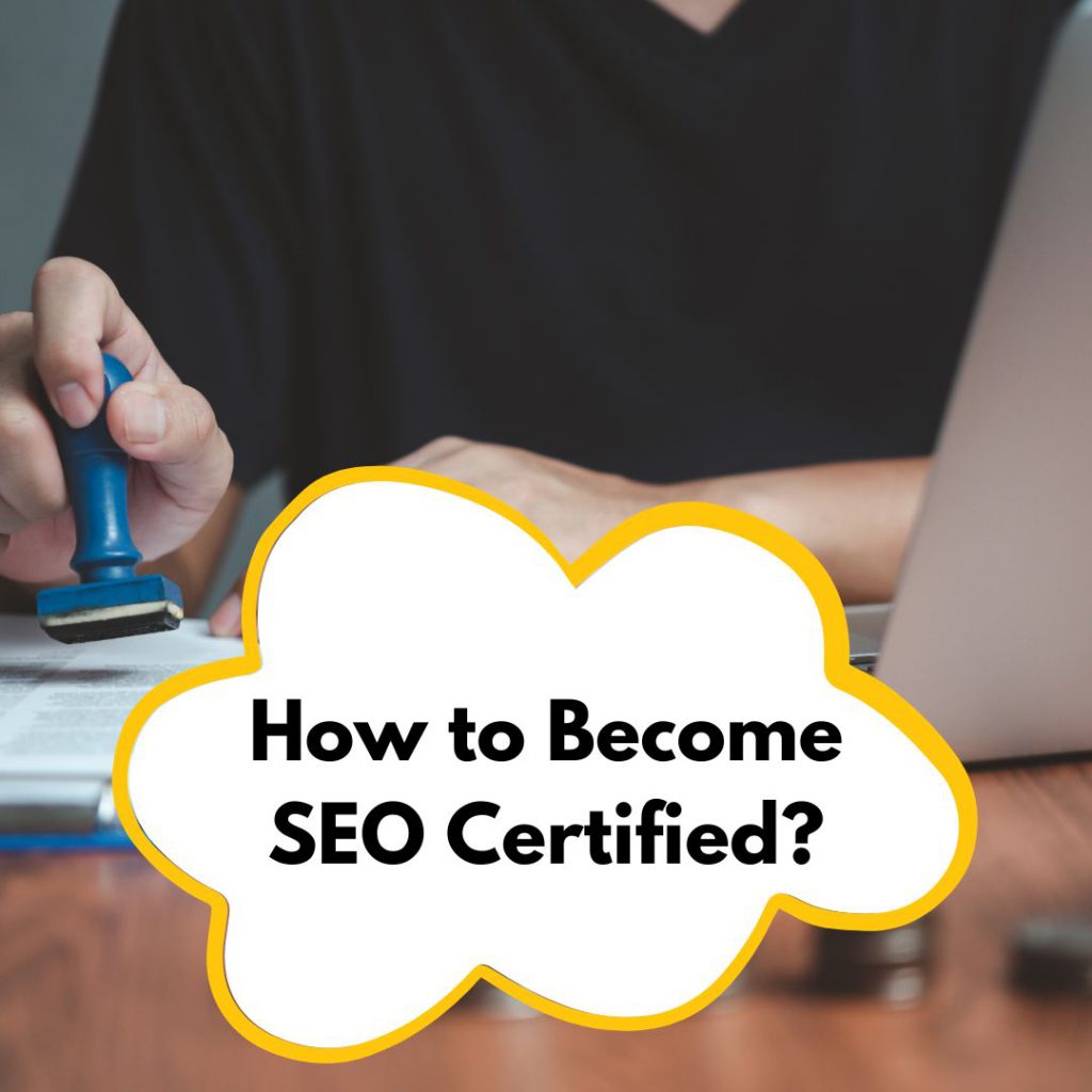 How to Become SEO Certified?