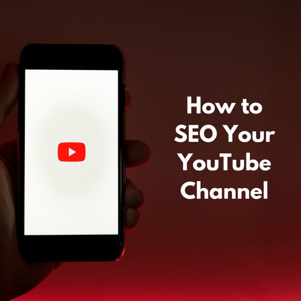 How to SEO Your YouTube Channel?