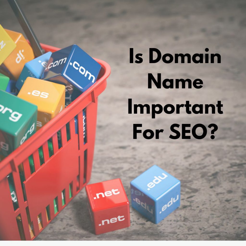 Is Domain Name Important For SEO?