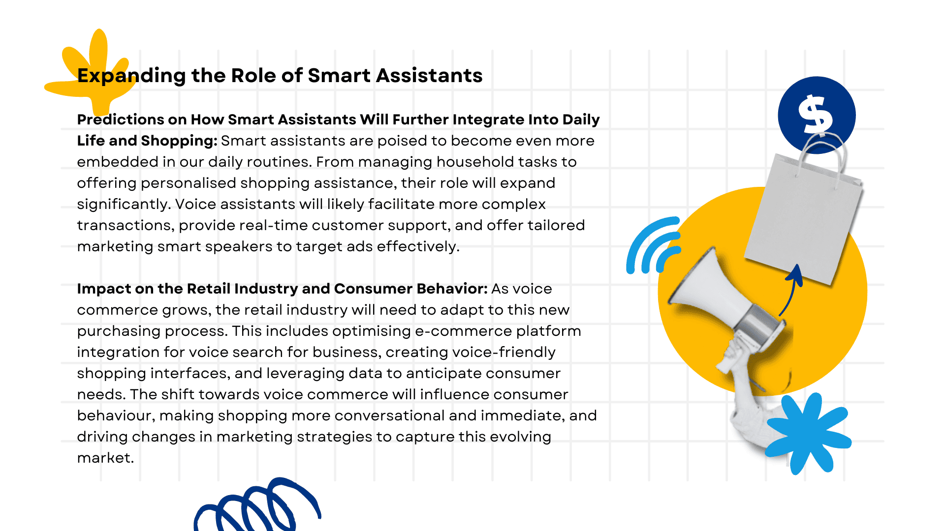 Expanding the Role of Smart Assistants
