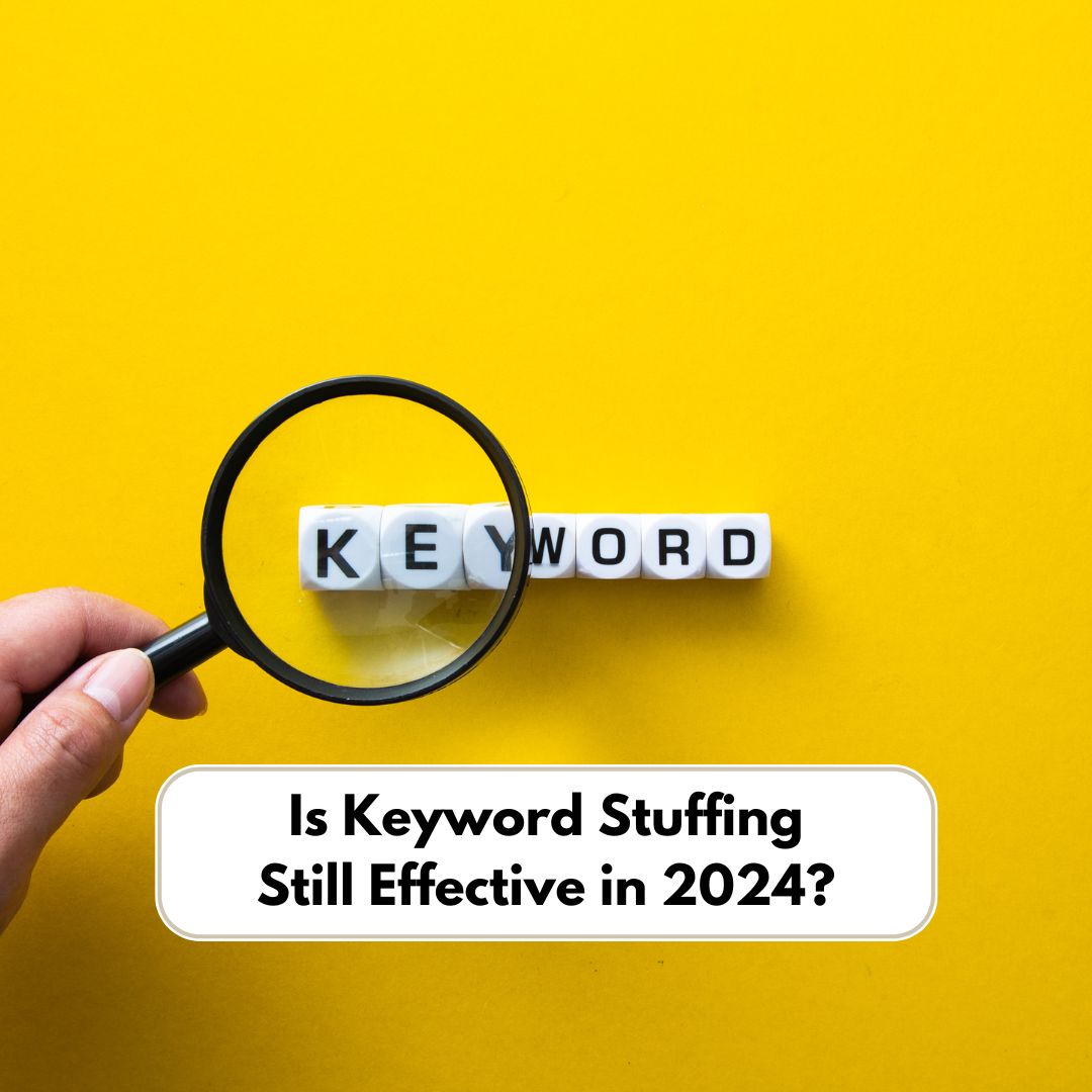 Is Keyword Stuffing Still Effective in 2024